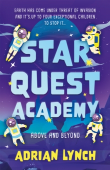 Star Quest Academy : Above and Beyond