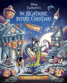 Disney Tim Burton's The Nightmare Before Christmas - Pop-Up Holiday Worlds : A Pop-Up Town Tour through Halloween Town and Christmas Town