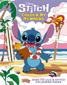 Disney Stitch Colour By Numbers : Over 70 Lilo & Stitch Colouring Pages