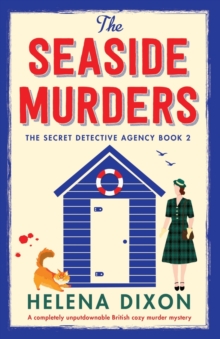 The Seaside Murders : A completely unputdownable British cozy murder mystery