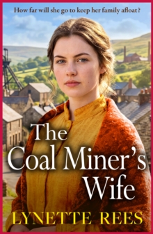 Coal Miner's Wife : The BRAND NEW compelling historical saga novel from Lynette Rees for 2026