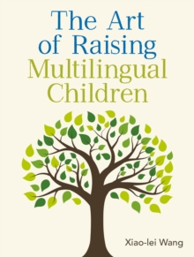 The Art of Raising Multilingual Children