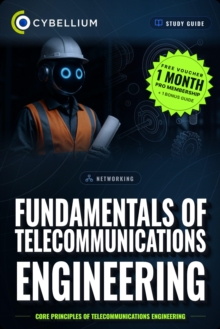 The Fundamentals of Telecommunications Engineering : Core principles of Telecommunications Engineering