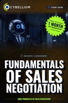 The Fundamentals of Sales Negotiation : Core principles of Sales Negotiation