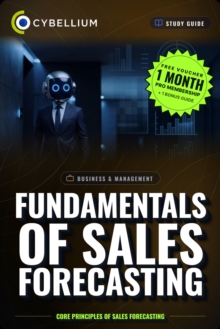 The Fundamentals of Sales Forecasting : Core principles of Sales Forecasting
