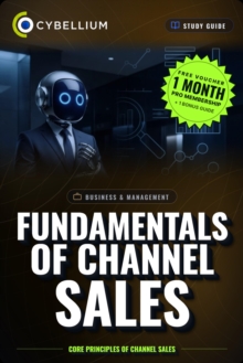 The Fundamentals of Channel Sales : Core principles of Channel Sales
