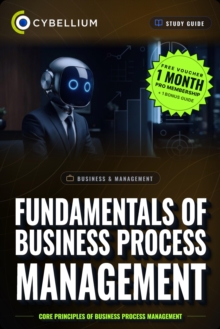 The Fundamentals of Business Process Management : Core principles of Business Process Management