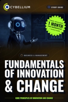 The Fundamentals of Innovation and Change : Core principles of Innovation and Change