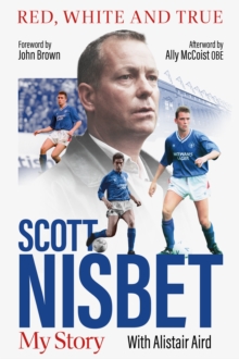 Red, White and True : The Scott Nisbet Story