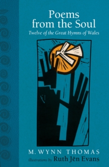 Poems from the Soul : Twelve of the Great Hymns of Wales