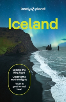 Lonely Planet Iceland : Plan the Trip of a Lifetime | Detailed Itineraries & Maps | Insider Tips | Covers Reykjavik, Golden Circle, The Westfjords and more