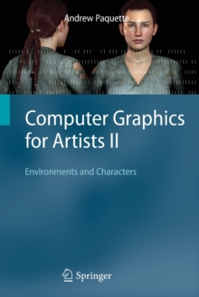 Computer Graphics for Artists II : Environments and Characters