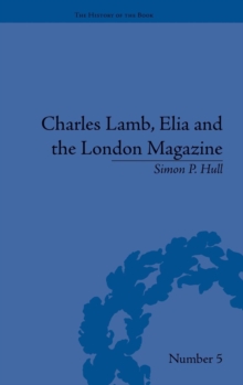 Charles Lamb, Elia and the London Magazine : Metropolitan Muse
