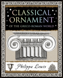 Classical Ornament : Of the Greco-Roman World