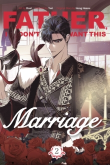 Father, I Don't Want This Marriage, Vol. 2 : The TikTok sensation
