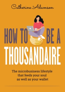 How to be a Thousandaire