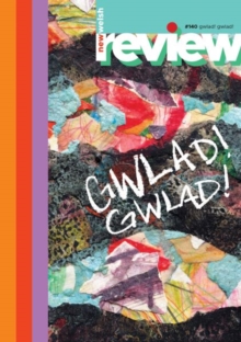 New Welsh Review 140 (Summer 2026) : Gwlad! Gwlad!