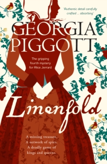 Linenfold : a deadly plot at the heart of King Charles I's court and a new investigation for Alice