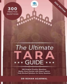 The Ultimate TARA Guide : 2025 Edition with over 250 Original questions and solutions. TARA Guide, Mock Papers, Score Boosting Strategies, Time Saving Tips and Worked Solutions. UniAdmissions Guide fo