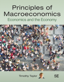 Principles of Macroeconomics : Economics and the Economy
