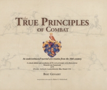 The True Principles of Combat : An underestimated martial arts treatise from the 16th century