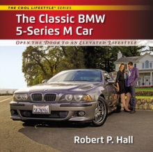 The Classic BMW 5-Series M Car : Open the Door to an Elevated Lifestyle