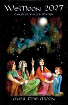 We'Moon 2027: Over the Moon : 46th Edition