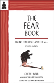 The Fear Book : Facing Fear Once and for All