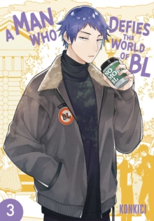 A Man Who Defies the World of BL, Vol. 3 : Volume 3