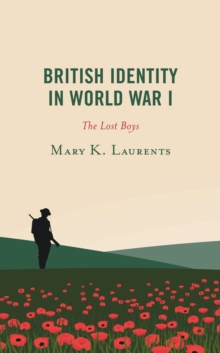 British Identity in World War I : The Lost Boys