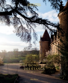 Le Domaine des Etangs : 2500 acres out of the world