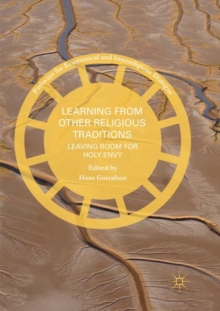 Learning from Other Religious Traditions : Leaving Room for Holy Envy