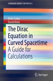 The Dirac Equation in Curved Spacetime : A Guide for Calculations