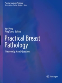 Practical Breast Pathology : Frequently Asked Questions