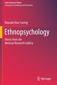 Ethnopsychology : Pieces from the Mexican Research Gallery