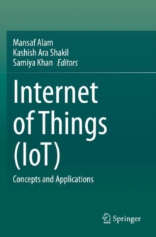 Internet of Things (IoT) : Concepts and Applications