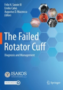 The Failed Rotator Cuff : Diagnosis and Management