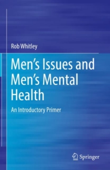 Mens Issues and Mens Mental Health : An Introductory Primer