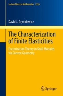 The Characterization of Finite Elasticities : Factorization Theory in Krull Monoids via Convex Geometry