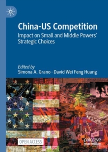 China-US Competition : Impact on Small and Middle Powers' Strategic Choices