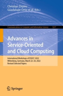 Advances in Service-Oriented and Cloud Computing : International Workshops of ESOCC 2022, Wittenberg, Germany, March 22-24, 2022, Revised Selected Papers