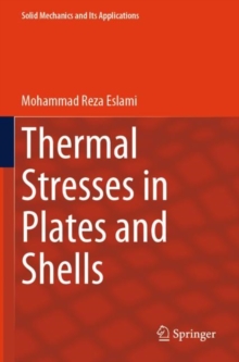 Thermal Stresses in Plates and Shells