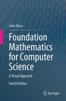 Foundation Mathematics for Computer Science : A Visual Approach