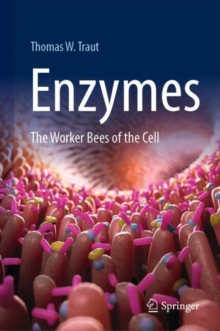 Enzymes : The Worker Bees of the Cell