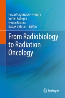 From Radiobiology to Radiation Oncology