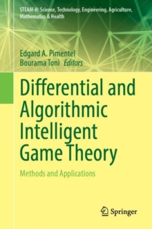 Differential and Algorithmic Intelligent Game Theory : Methods and Applications