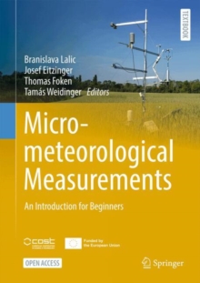Micrometeorological Measurements : An Introduction for Beginners