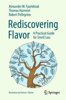Rediscovering Flavor : A Practical Guide for Smell Loss