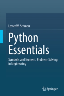 Python Essentials : Symbolic and Numeric Problem-Solving in Engineering