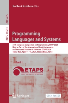 Programming Languages and Systems : 35th European Symposium on Programming, ESOP 2026, Held as Part of the International Joint Conferences on Theory and Practice of Software, ETAPS 2026, Turin, Italy,